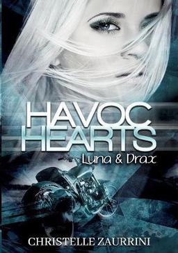 Havoc Hearts: Luna & Drax (Hearts - Reihe)