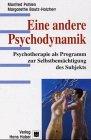 Eine andere Psychodynamik: Psychotherapie als Programm zur Selbstbemächtigung des Subjekts