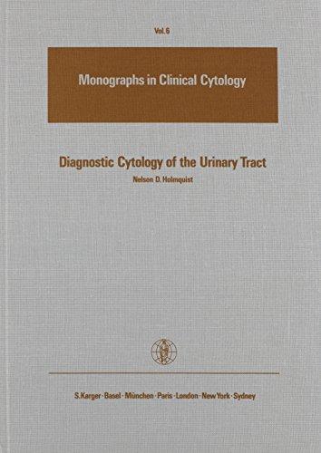 Monographs in Clinical Neuroscience / Diagnostic Cytology of the Urinary Tract (Monographs in Clinical Cytology : Vol. 6, Band 6)