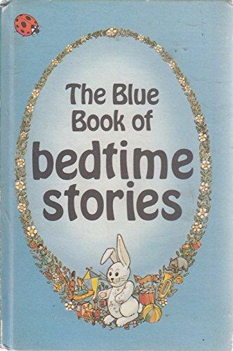 The Blue Book of Bedtime Stories (Nursery Rhymes and Stories)