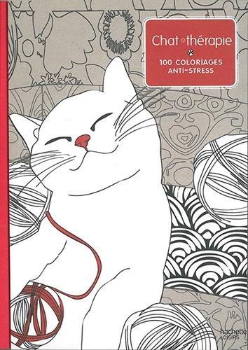 Chat thérapie : 100 coloriages anti-stress