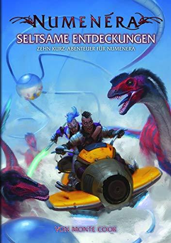 Seltsame Entdeckungen: Zehn Kurz-Abenteuer für Numenera