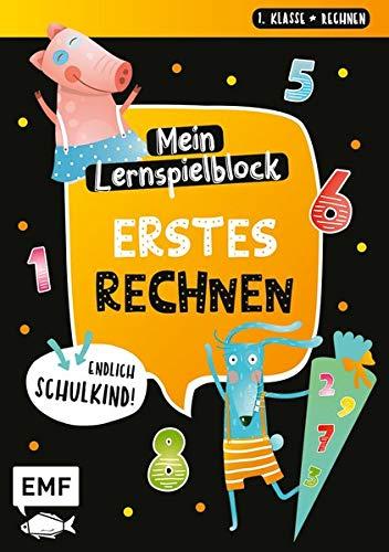 Endlich Schulkind! Mein Lernspielblock - Erstes Rechnen: Übungen für die 1. Klasse