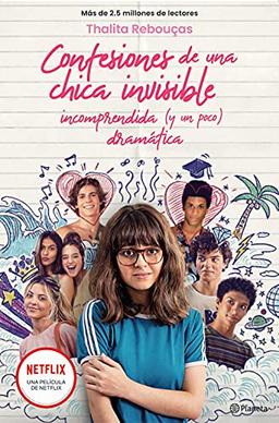 Confesiones de una chica invisible, incomprendida y (un poco) dramática: Serie Confesiones 1 (Planeta Internacional, Band 1)