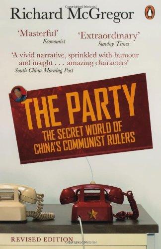 The Party: The Secret World of China's Communist Rulers