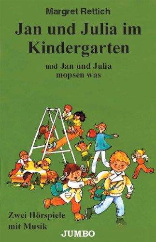 Jan und Julia im Kindergarten [Musikkassette] [Musikkassette]