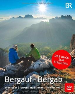 Bergauf - Bergab: Menschen | Touren | Traditionen