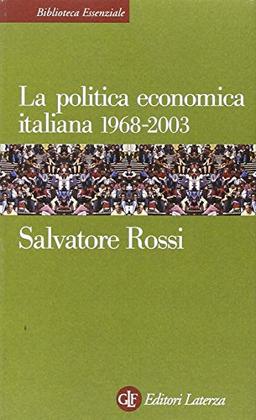 La politica economica italiana 1968-2003