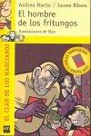 El hombre de los fritungos (El clan de los marcianos, Band 3)