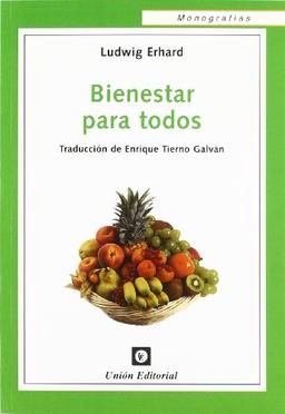 BIENESTAR PARA TODOS. Traducción de Enrique Tierno Galván (Monografías)