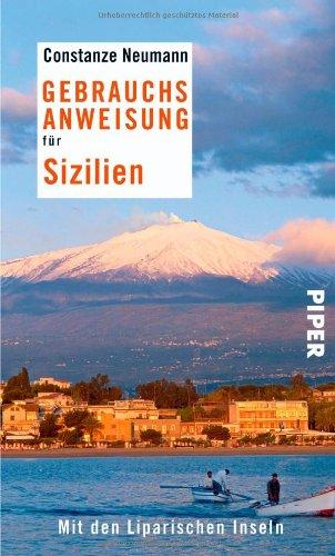 Gebrauchsanweisung für Sizilien: Mit den Liparischen Inseln