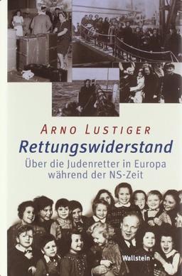 Rettungswiderstand: Judenretter in Europa während der NS-Zeit