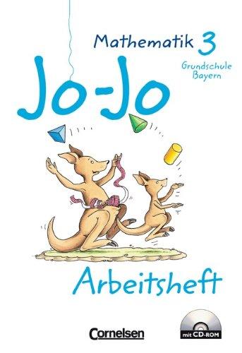 Jo-Jo Mathematik - Grundschule Bayern - Bisherige Ausgabe: 3. Jahrgangsstufe - Arbeitsheft mit CD-ROM