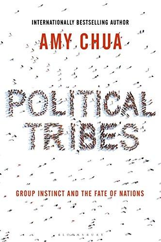 Political Tribes: Group Instinct and the Fate of Nations