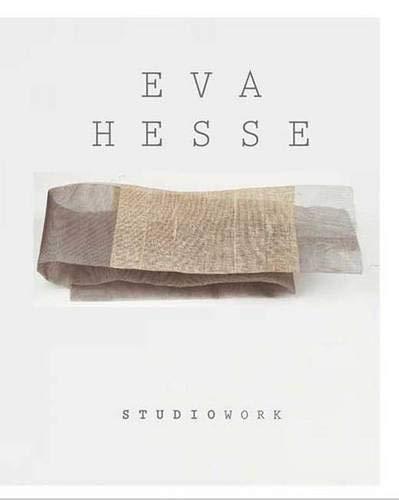 Eva Hesse: Studiowork