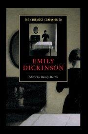 The Cambridge Companion to Emily Dickinson (Cambridge Companions to Literature)