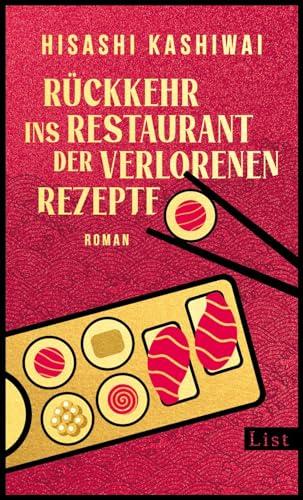 Rückkehr ins Restaurant der verlorenen Rezepte: Roman | Die Fortsetzung des japanischen Bestsellers (Die Food Detectives von Kyoto, Band 2)