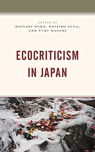 Ecocriticism in Japan (Ecocritical Theory and Practice)