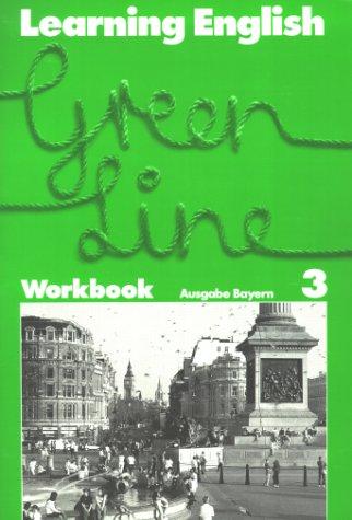 Learning English, Green Line, Ausgabe für Bayern, Workbook zu Tl. 3