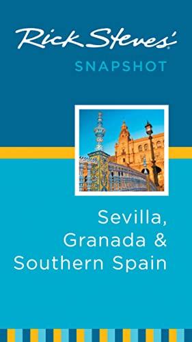 Rick Steves' Snapshot Sevilla, Granada & Southern Spain