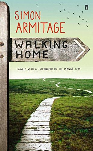 Walking Home: Travels with a Troubadour on the Pennine Way