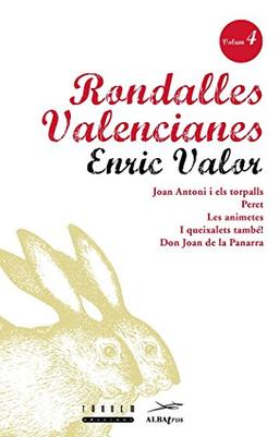 Rondalles Valencianes. Volum 4 (Rondalles Valencianes d¿Enric Valor, Band 4)