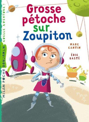 Les aventures de Zaza, l'aventurière méga-extra. Grosse pétoche sur Zoupiton