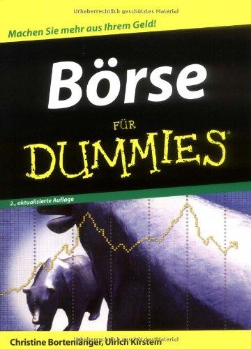 Börse für Dummies: Machen Sie mehr Geld aus Ihrem Geld!