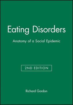 Eating Disorders 2e: Anatomy of a Social Epidemic