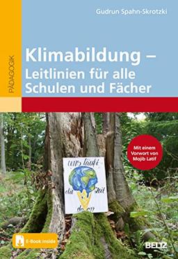 Klimabildung – Leitlinien für alle Schulen und Fächer: Mit E-Book inside