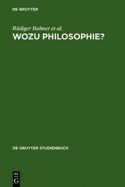 Wozu Philosophie? (de Gruyter Studienbuch)