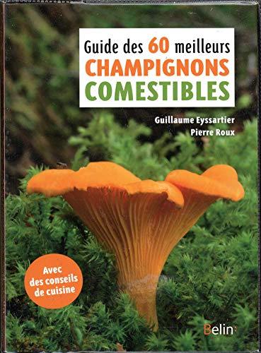 Les 60 meilleurs champignons comestibles