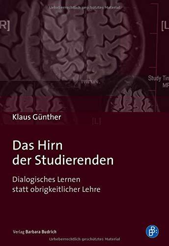 Das Hirn der Studierenden: Dialogisches Lernen statt obrigkeitlicher Lehre