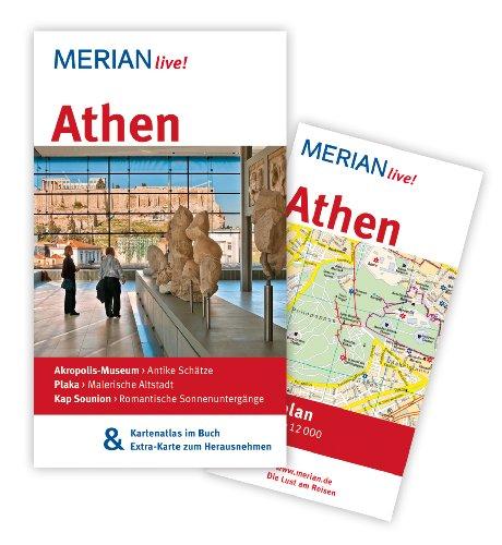 Athen: MERIAN live! - Mit Kartenatlas im Buch und Extra-Karte zum Herausnehmen: Akropolis-Museum: Antike Schätze. Plaka: Malerische Altstadt. Kap Sounion: Romantische Sonnenuntergänge