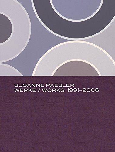 Susanne Paesler: Werke 1991-2006: Kat. Kunstmuseum Bonn