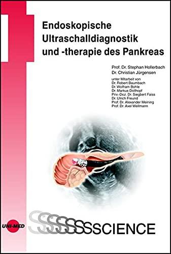 Endoskopische Ultraschalldiagnostik und -therapie des Pankreas (UNI-MED Science)