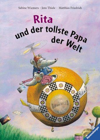 Rita und der tollste Papa der Welt