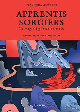 Apprentis sorciers : la magie à portée de main