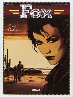 Fox. Vol. 6. Jours corbeaux