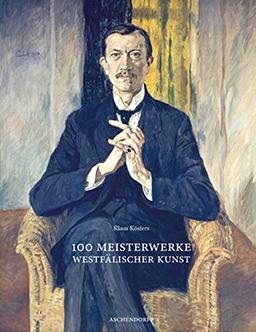 100 Meisterwerke westfälischer Kunst