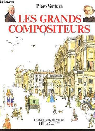 LES GRANDS COMPOSITEURS -