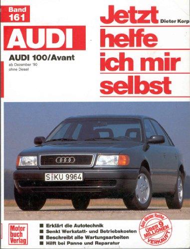 Audi 100 (Jetzt helfe ich mir selbst)