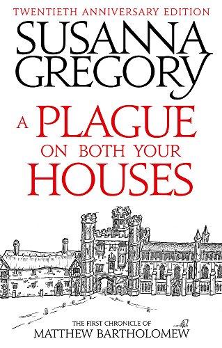 A Plague On Both Your Houses: The First Chronicle of Matthew Bartholomew (Chronicles of Matthew Bartholomew, Band 1)