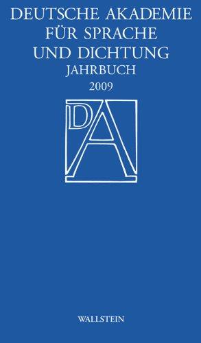 Deutsche Akademie für Sprache und Dichtung: Jahrbuch 2009