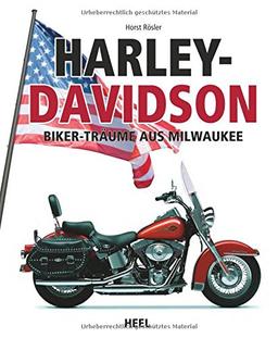 Harley-Davidson: Biker-Träume aus Milwaukee