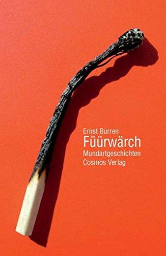 Füürwärch: Mundartgeschichten