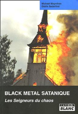 Les seigneurs du chaos : l'ascension sanglante du metal et du satanisme