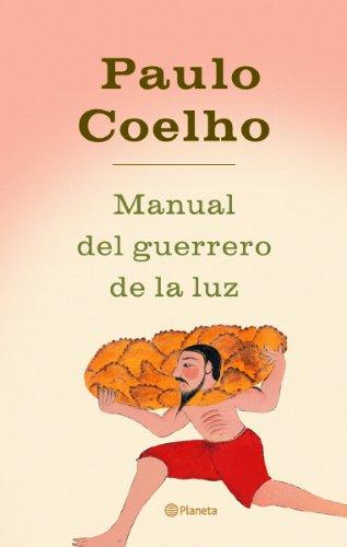 Manual del guerrero de la luz (Biblioteca Paulo Coelho)