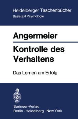 Kontrolle Des Verhaltens: Das Lernen Am Erfolg