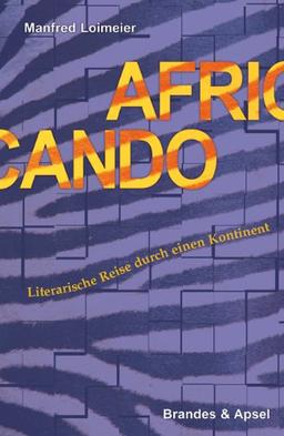 Africando: Literarische Reisebuch durch einen Kontinent